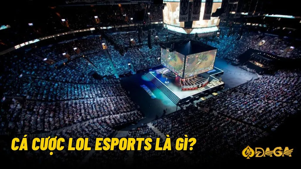 Cá cược LOL Esports là việc cá cược trên trò chơi Liên Minh Huyền Thoại nổi tiếng