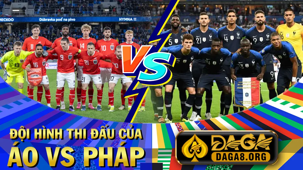 Đội hình thi đấu của Áo vs Pháp