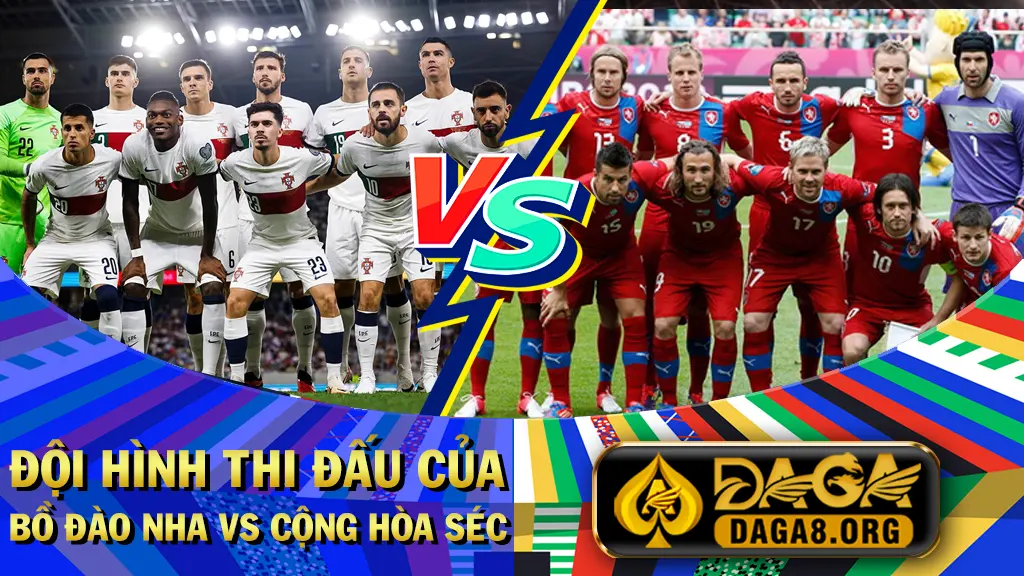 Đội hình thi đấu của Bồ Đào Nha vs Cộng Hòa Séc