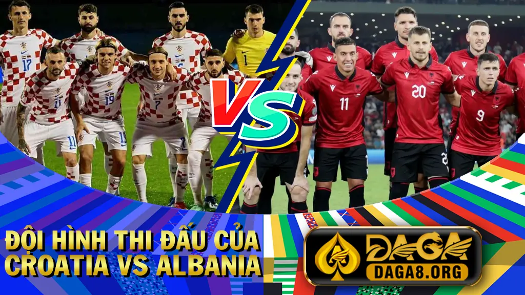 Đội hình thi đấu của Croatia vs Albania