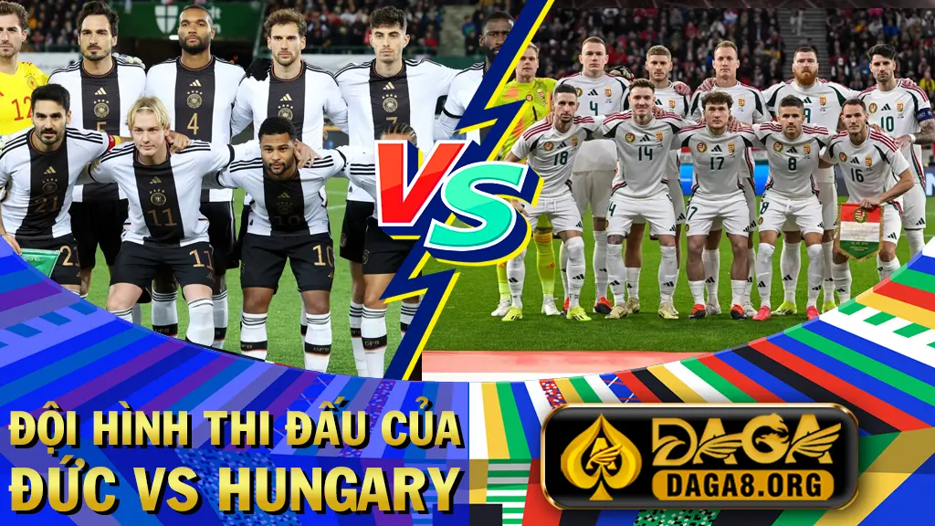 Đội hình thi đấu của Đức vs Hungary