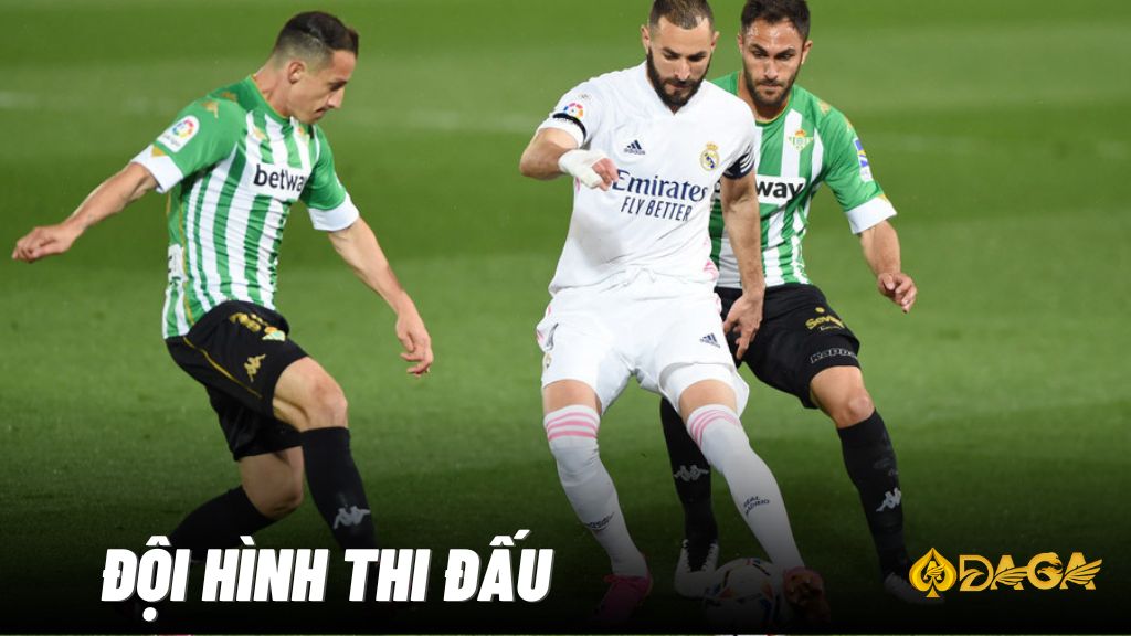 Đội hình thi đấu của Real Madrid vs Betis