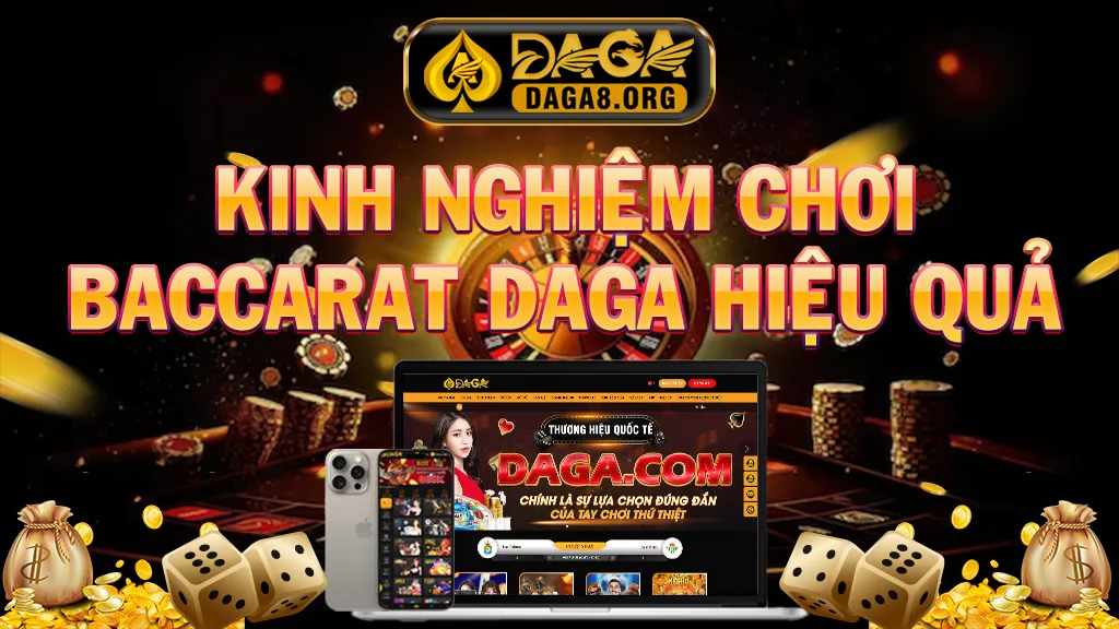 Kinh nghiệm chơi Baccarat DAGA hiệu quả