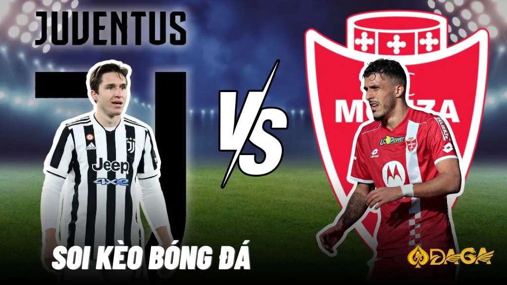 Soi kèo bóng đá Juventus vs Monza - Serie A, 23h00 ngày 26/05/2024