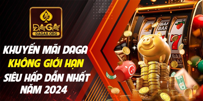 Khuyến mãi daga không giới hạn siêu hấp dẫn nhất năm 2024 