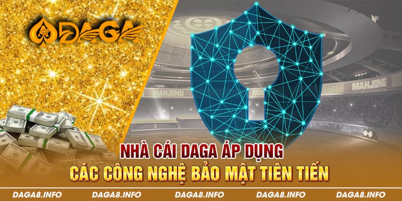 Nhà cái Daga luôn đặt uy tín lên hàng đầu